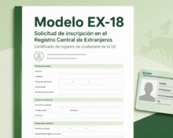 Modelo EX-18: descargar, rellenar y presentar para el certificado de registro UE Modelo EX-18 para solicitar el certificado de registro de ciudadano de la Unión Europea, con NIE verde